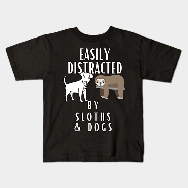 Easily Distracted By Sloths and Dogs Kids T-Shirt by karolynmarie